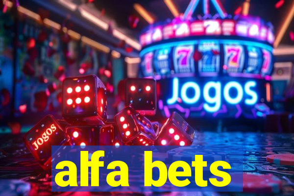 alfa bets